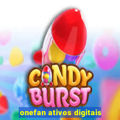 onefan ativos digitais